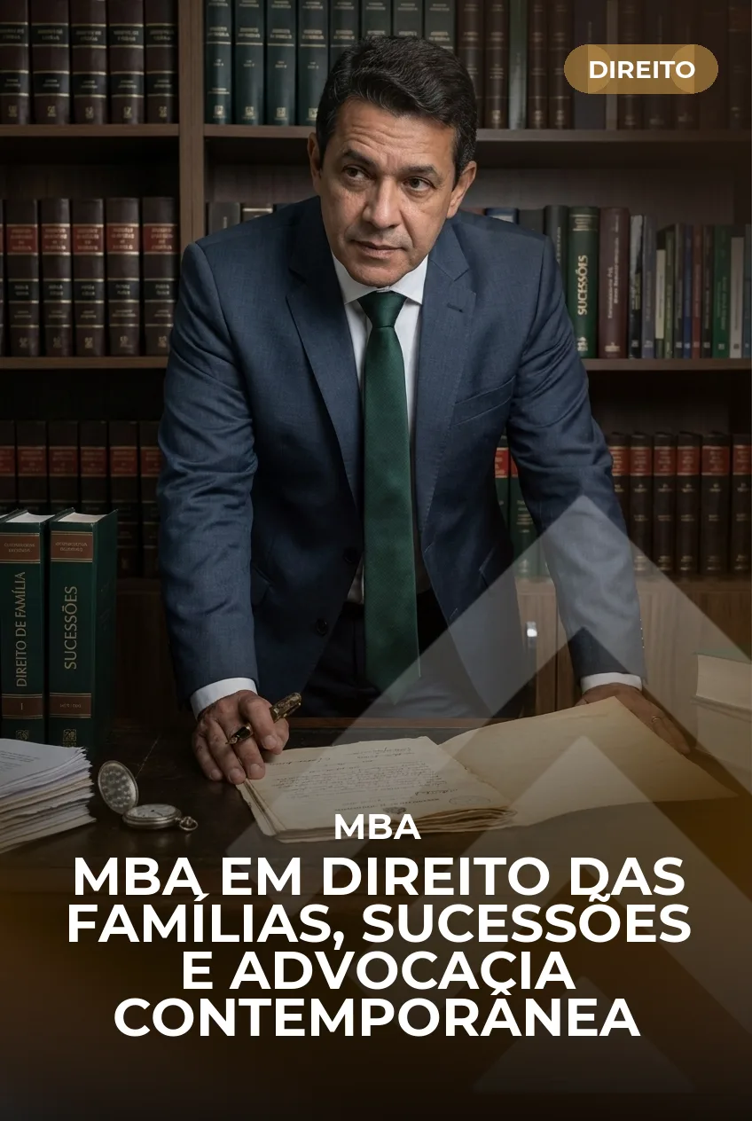 MBA em Direito das Famílias, Sucessões e Advocacia Contemporânea