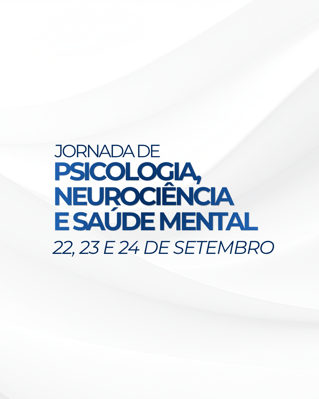 Jornada de Psicologia, Neurociência e Saúde Mental
